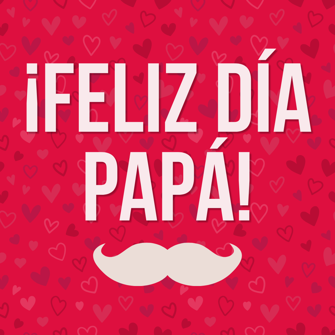 FELIZ DÍA PAPÁ